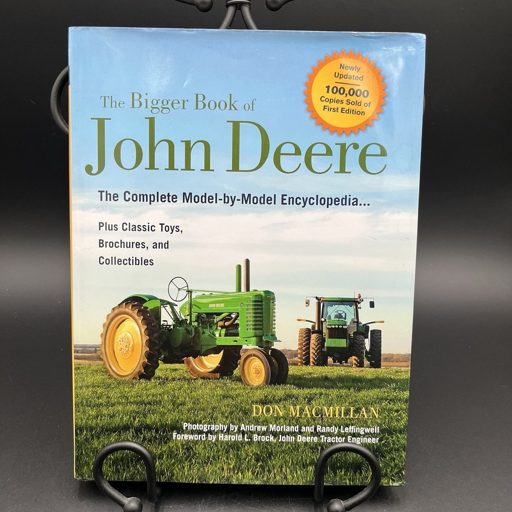 The Bigger Book of John Deere Tractors : The Complete Model-By-Model